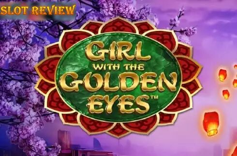 Girl with the Golden Eyes Slot Review